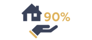 We lend up to 90% of the <br>purchase price & up to 100% <br>of construction
